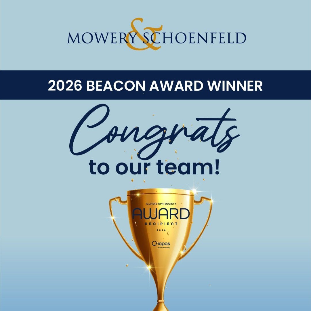 Mowery & Schoenfeld has been awarded the Illinois CPA Society (ICPAS)'s ...